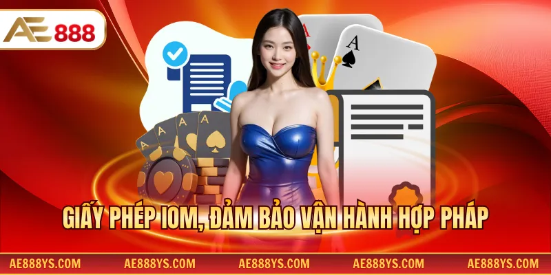 Giấy phép IOM, đảm bảo vận hành hợp pháp
