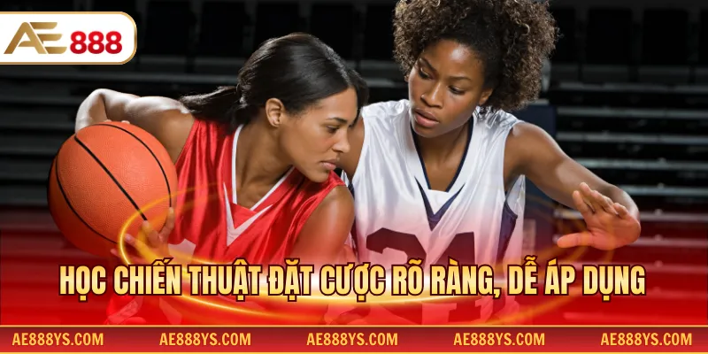 Học chiến thuật đặt cược rõ ràng, dễ áp dụng