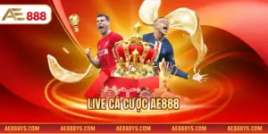 Live cá cược AE888