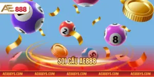 Soi cầu AE888
